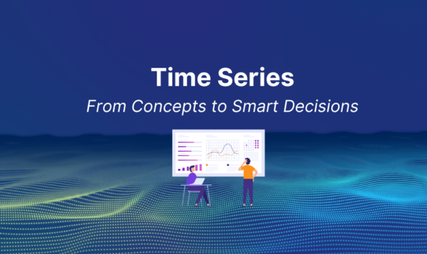 Time Series (advance): From Concepts to Smart Decisions